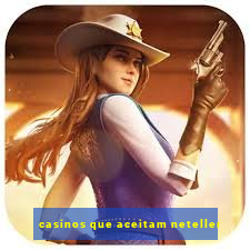 casinos que aceitam neteller